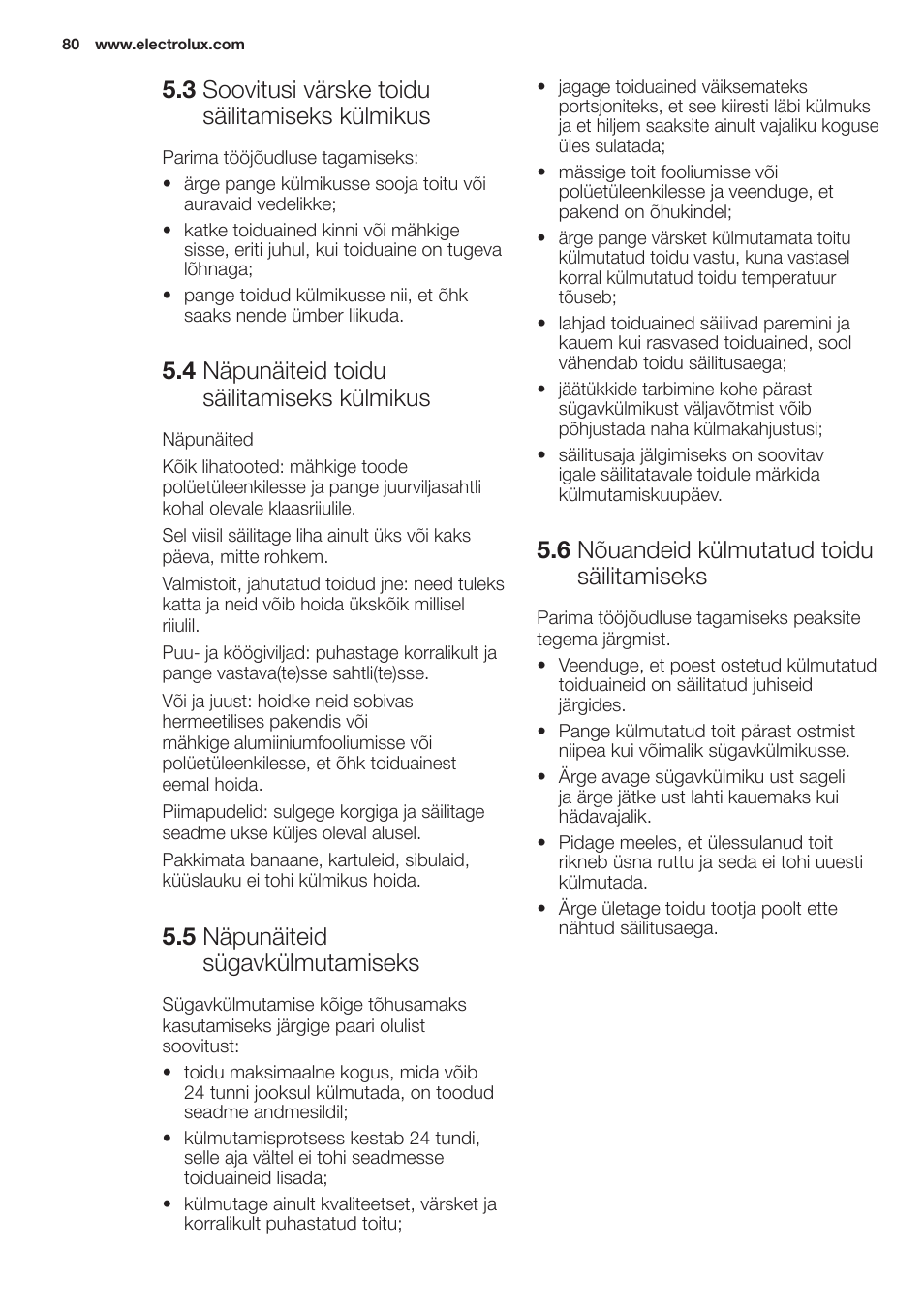 3 .soovitusi.värske.toidu. säilitamiseks.külmikus, 4 .näpunäiteid.toidu. säilitamiseks.külmikus, 5 .näpunäiteid. sügavkülmutamiseks | 6 .nõuandeid.külmutatud.toidu. säilitamiseks | Electrolux EN2401AOX User Manual | Page 80 / 128