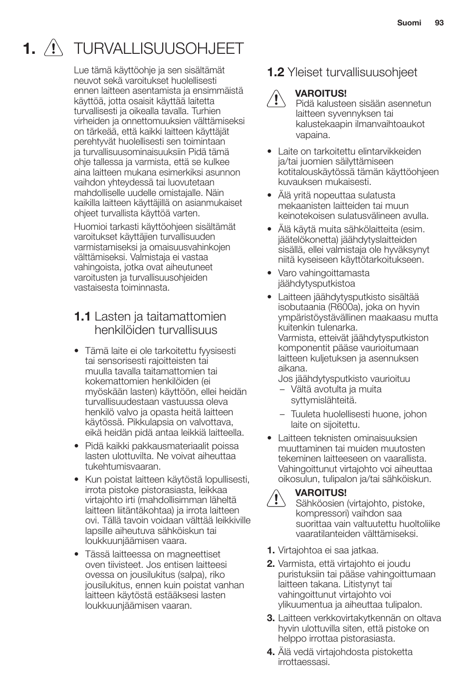 Turvallisuusohjeet, 2 yleiset turvallisuusohjeet | Electrolux EN2401AOX User Manual | Page 93 / 128