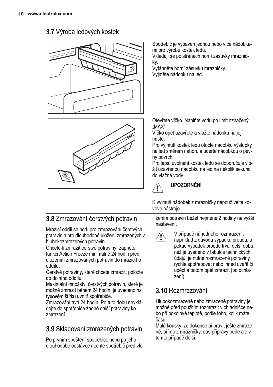 7 výroba ledových kostek, 8 zmrazování čerstvých potravin, 9 skladování zmrazených potravin | 10 rozmrazování | Electrolux ENF4451AOX User Manual | Page 10 / 76