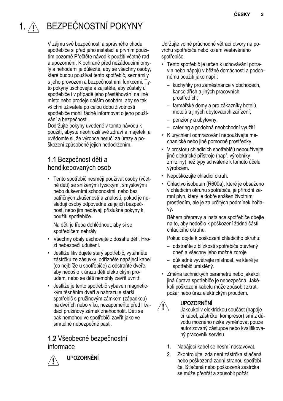 Bezpečnostní pokyny, 1 bezpečnost dětí a hendikepovaných osob, 2 všeobecné bezpečnostní informace | Electrolux ENF4451AOX User Manual | Page 3 / 76