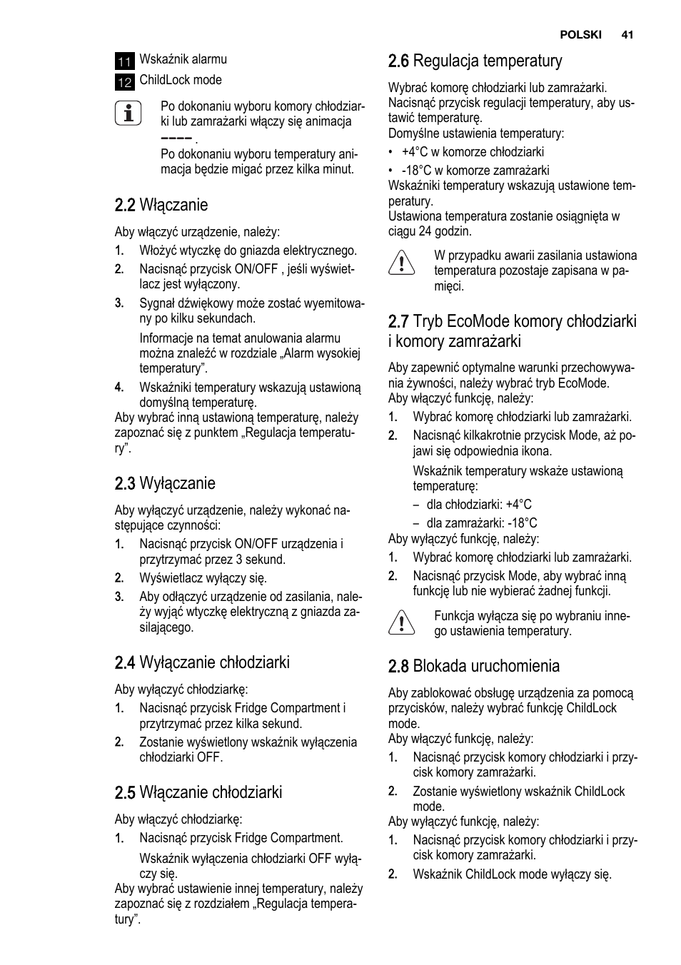 2 włączanie, 3 wyłączanie, 4 wyłączanie chłodziarki | 5 włączanie chłodziarki, 6 regulacja temperatury, 8 blokada uruchomienia | Electrolux ENF4451AOX User Manual | Page 41 / 76