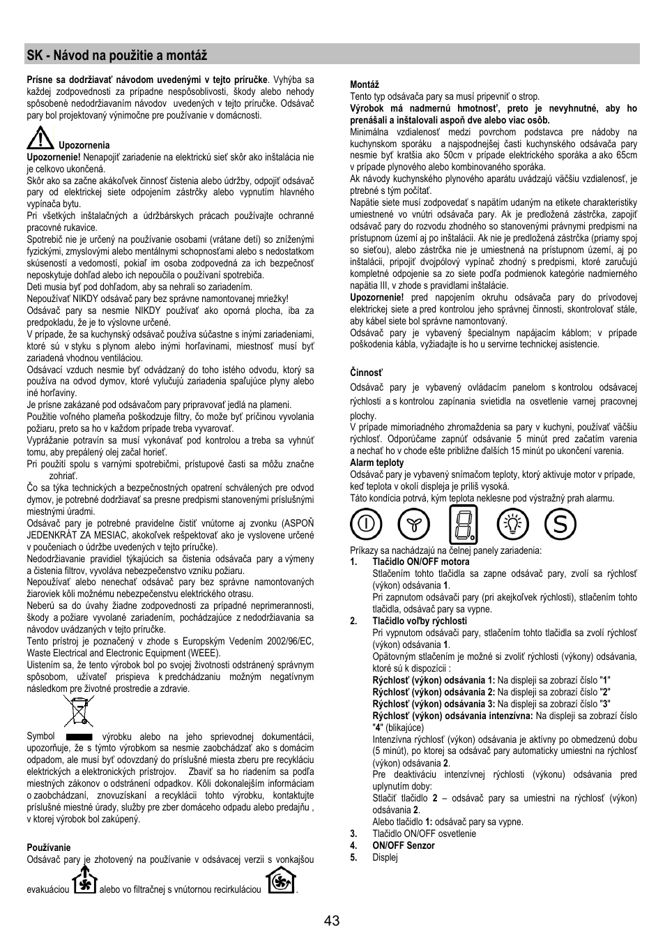 Sk - návod na použitie a montáž | Electrolux EFA90600X User Manual | Page 43 / 84