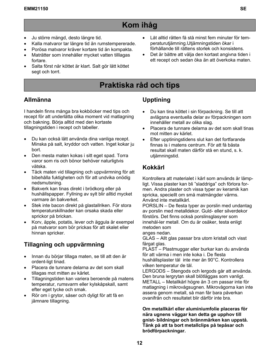 Kom ihåg praktiska råd och tips, Allmänna, Tillagning och uppvärmning | Upptining, Kokkärl | Electrolux EMM21150W User Manual | Page 147 / 180