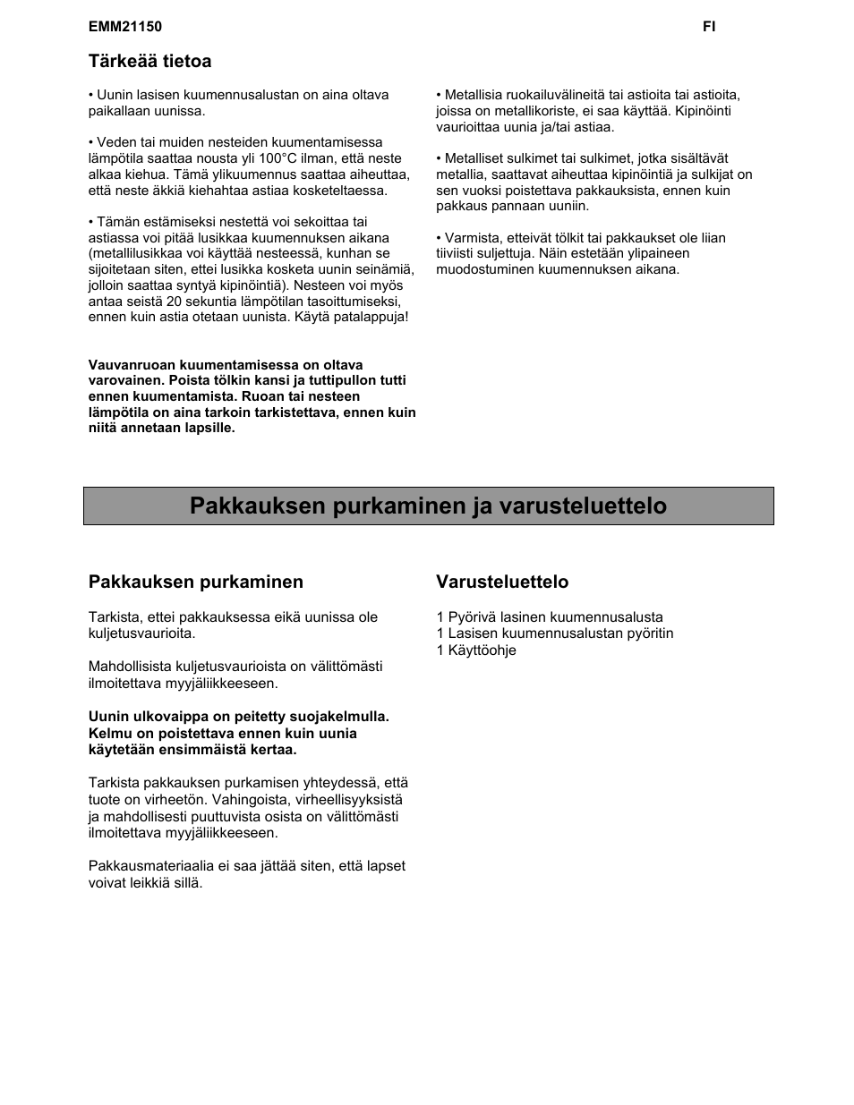 Pakkauksen purkaminen ja varusteluettelo, Tärkeää tietoa, Pakkauksen purkaminen | Varusteluettelo | Electrolux EMM21150W User Manual | Page 152 / 180