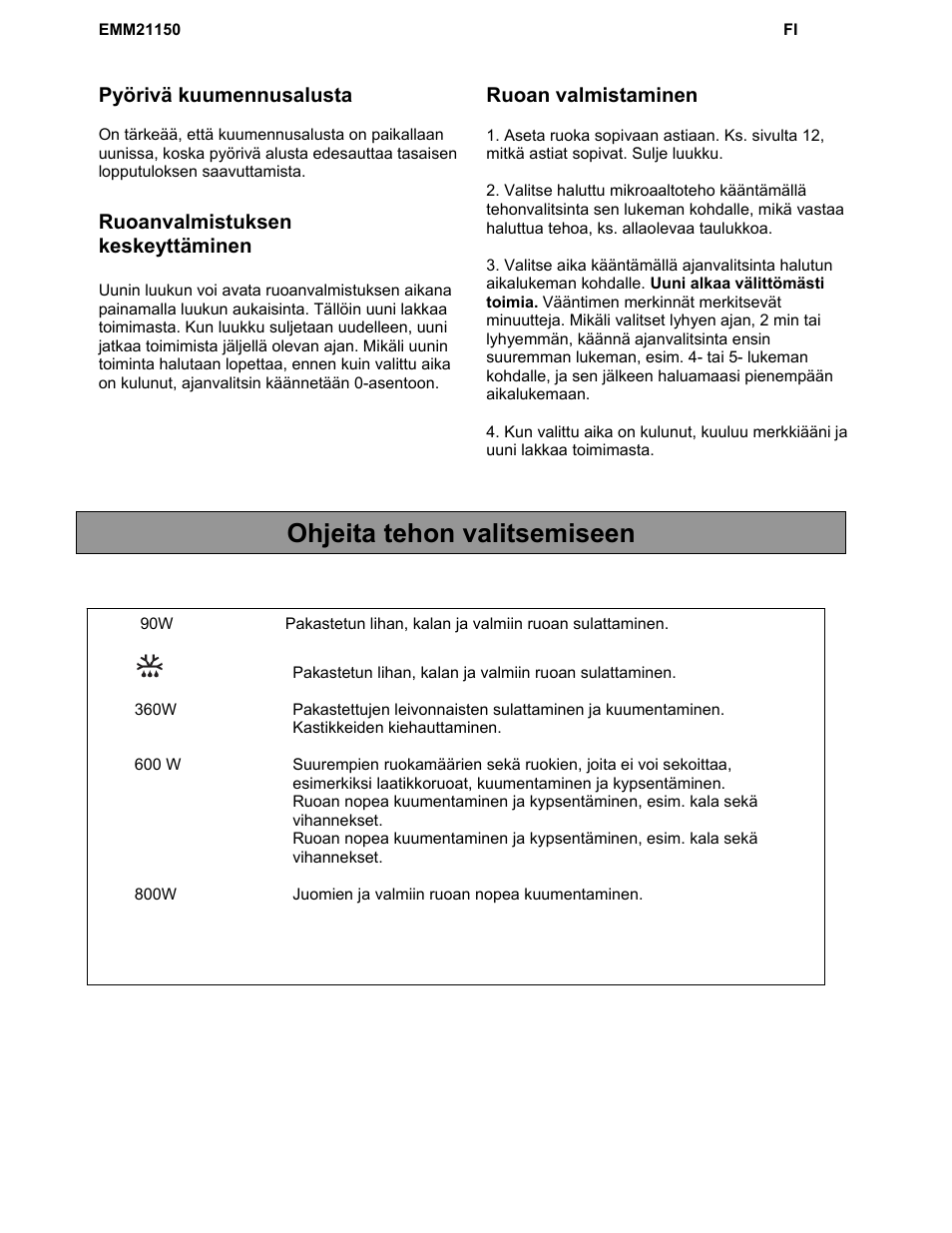 Ohjeita tehon valitsemiseen, Pyörivä kuumennusalusta, Ruoanvalmistuksen keskeyttäminen | Ruoan valmistaminen | Electrolux EMM21150W User Manual | Page 157 / 180