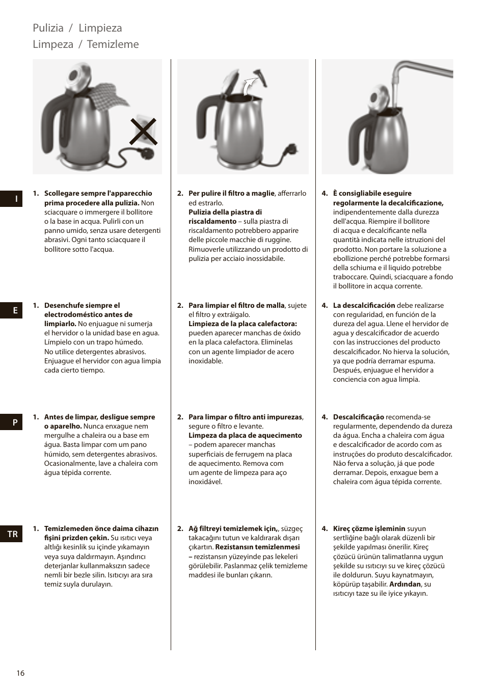 Pulizia / limpieza, Limpeza, Temizleme | Electrolux EEWA7100R User Manual | Page 16 / 60