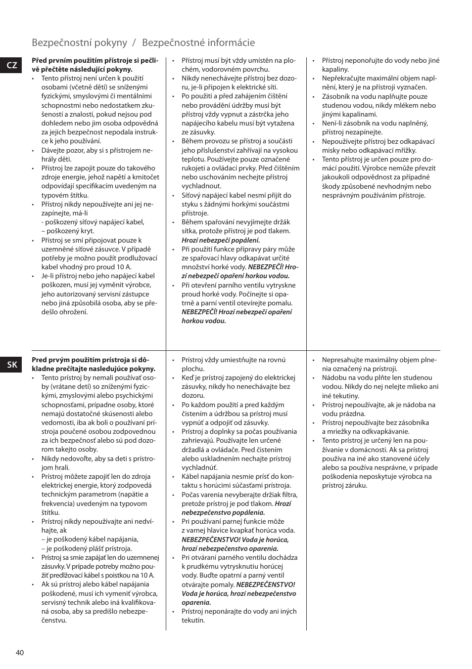 Bezpečnostní pokyny, Bezpečnostné informácie | Electrolux EEA255 User Manual | Page 40 / 88