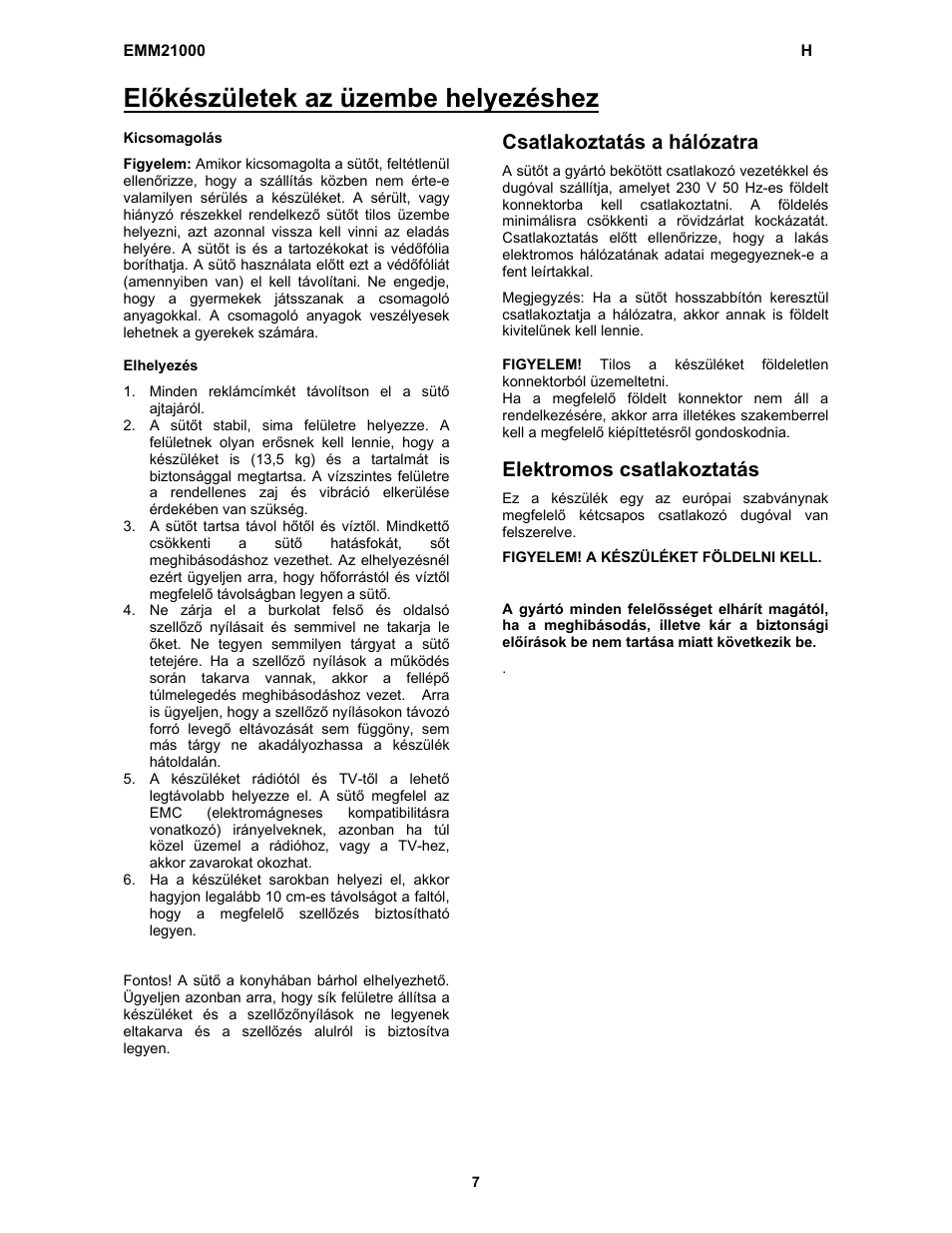 Előkészületek az üzembe helyezéshez, Csatlakoztatás a hálózatra, Elektromos csatlakoztatás | Electrolux EMM21000W User Manual | Page 128 / 180