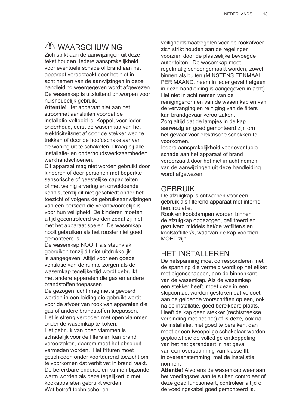 Waarschuwing, Gebruik, Het installeren | Electrolux EFT635X User Manual | Page 13 / 100