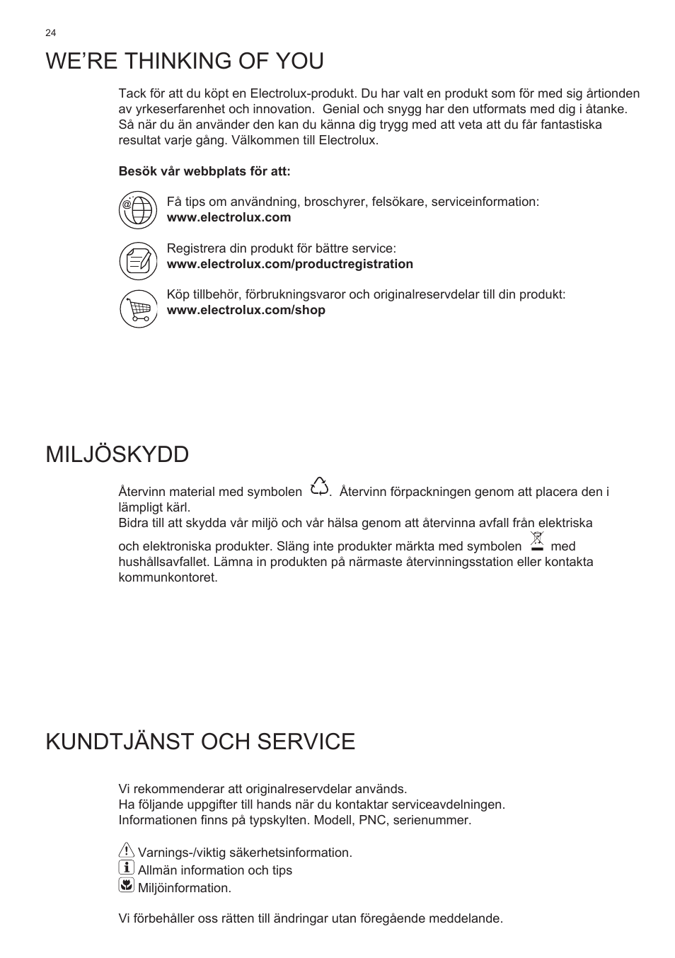 We’re thinking of you, Miljöskydd, Kundtjänst och service | Electrolux EFT635X User Manual | Page 24 / 100