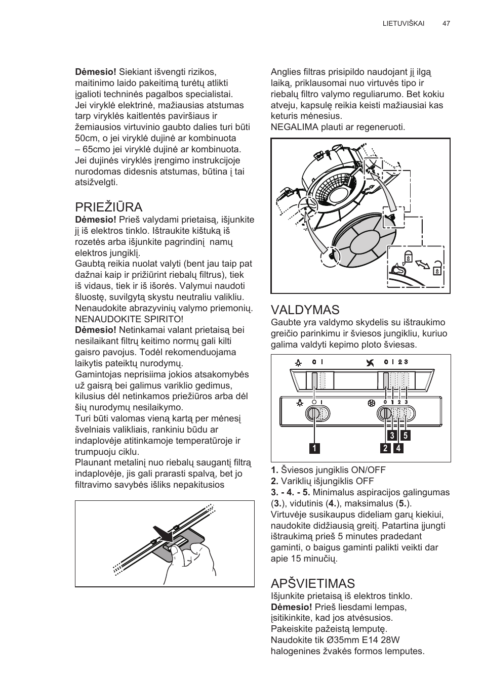 Priežiūra, Valdymas, Apšvietimas | Electrolux EFT635X User Manual | Page 47 / 100