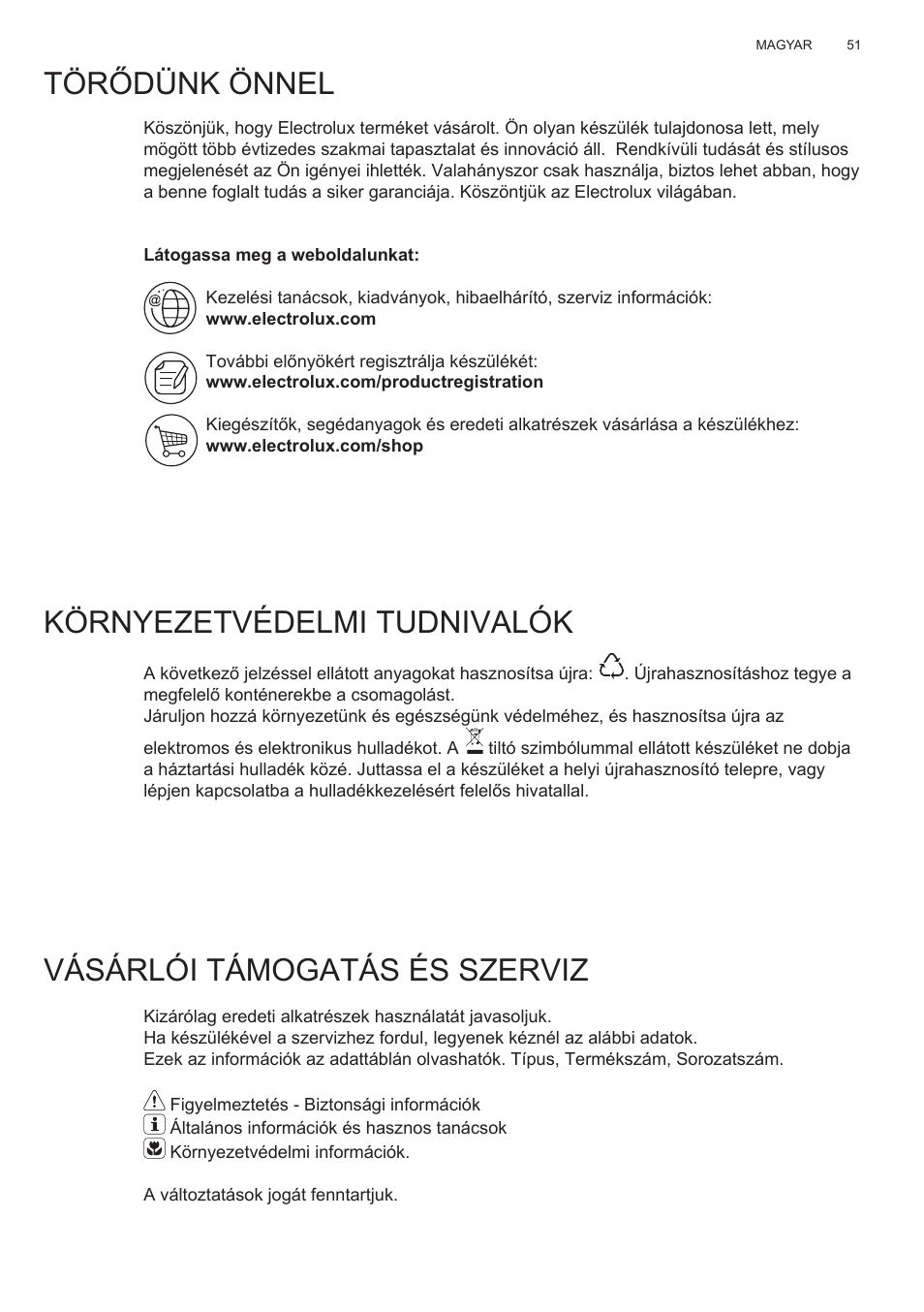 Törődünk önnel környezetvédelmi tudnivalók, Vásárlói támogatás és szerviz | Electrolux EFT635X User Manual | Page 51 / 100