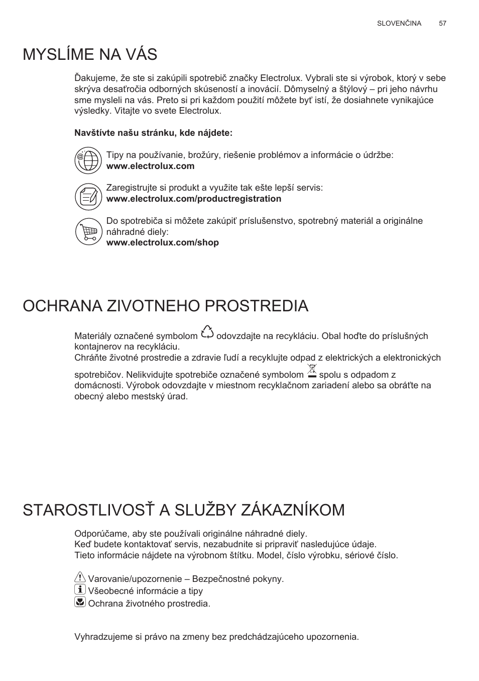 Myslíme na vás, Ochrana zivotneho prostredia, Starostlivosť a služby zákazníkom | Electrolux EFT635X User Manual | Page 57 / 100