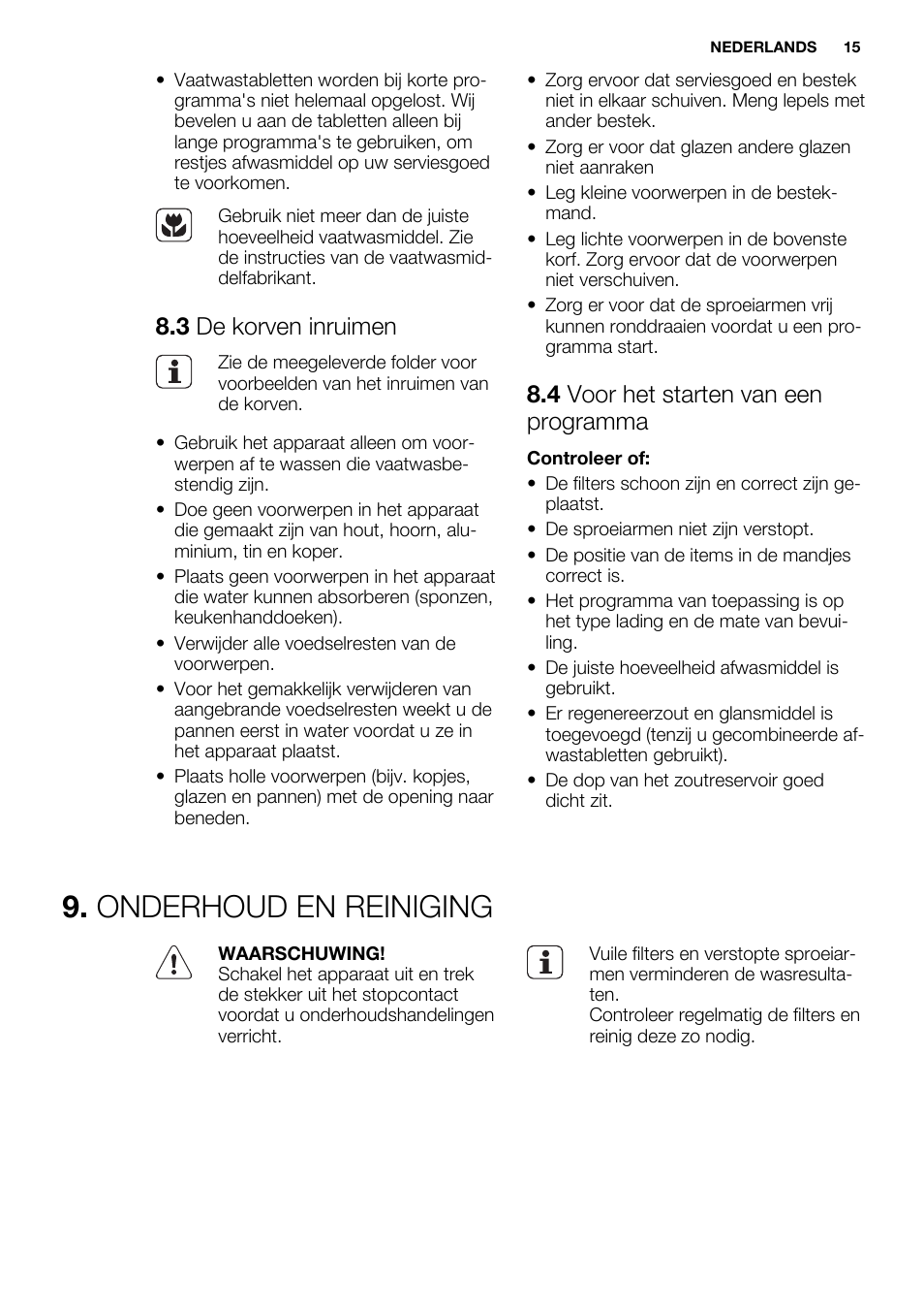 Onderhoud en reiniging, 3 de korven inruimen, 4 voor het starten van een programma | Electrolux ESI6700RAX User Manual | Page 15 / 76