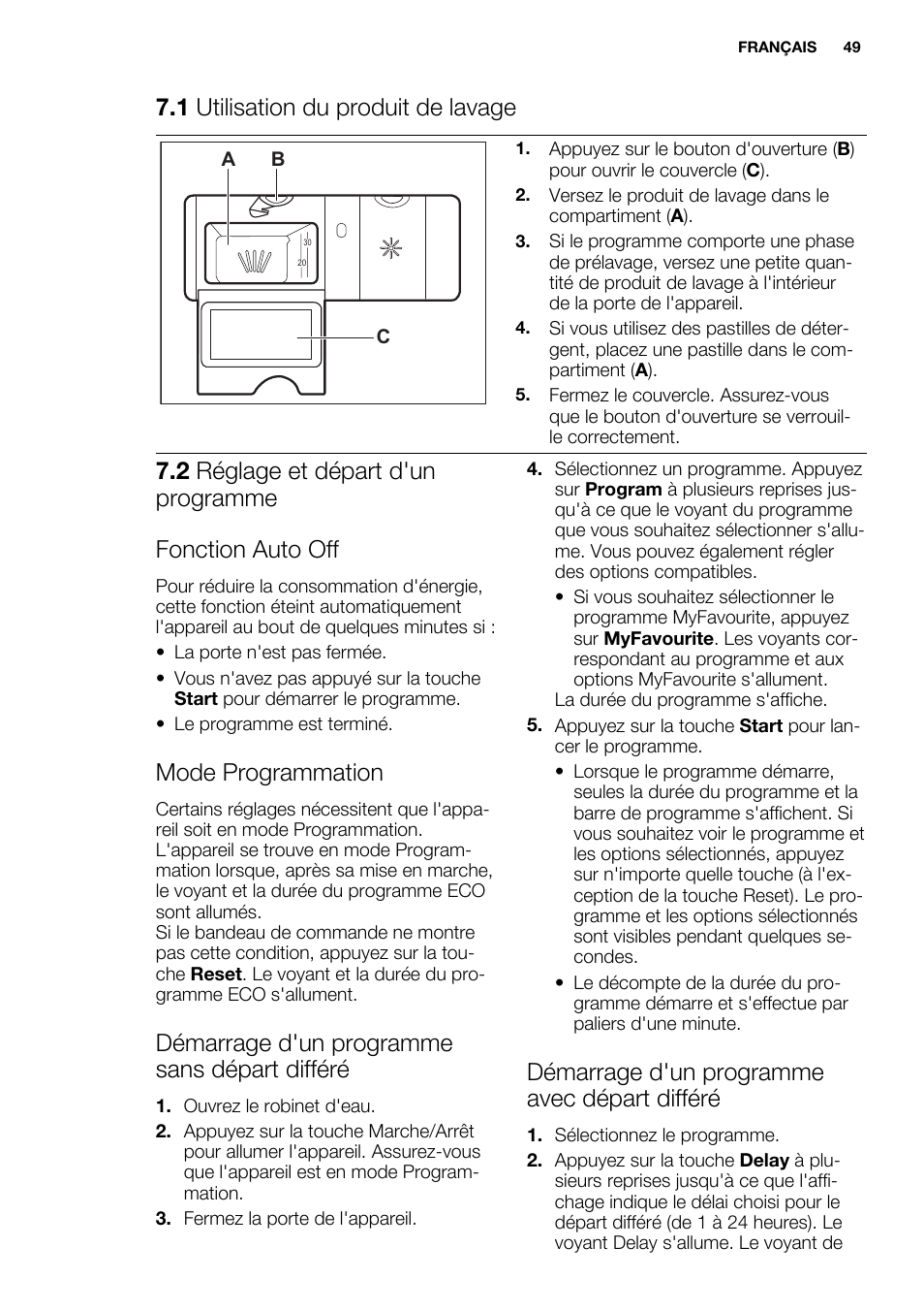 1 utilisation du produit de lavage, Mode programmation, Démarrage d'un programme sans départ différé | Démarrage d'un programme avec départ différé | Electrolux ESI6700RAX User Manual | Page 49 / 76