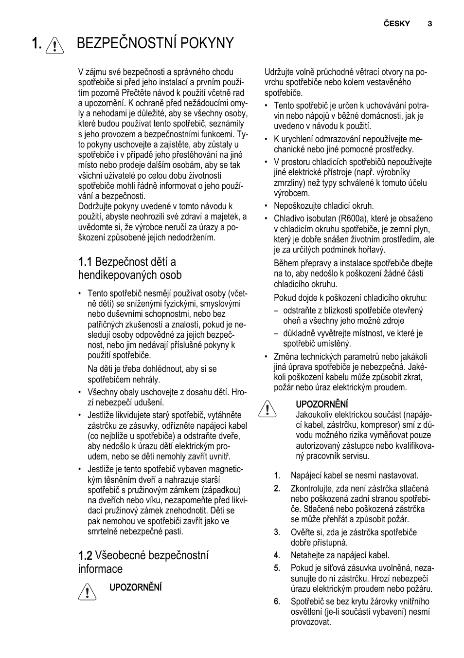 Bezpečnostní pokyny, 1 bezpečnost dětí a hendikepovaných osob, 2 všeobecné bezpečnostní informace | Electrolux ENG2913AOW User Manual | Page 3 / 72