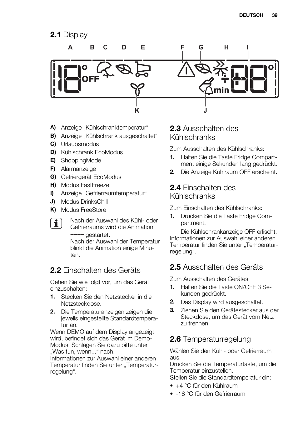 1 display, 2 einschalten des geräts, 3 ausschalten des kühlschranks | 4 einschalten des kühlschranks, 5 ausschalten des geräts, 6 temperaturregelung | Electrolux ENG2913AOW User Manual | Page 39 / 72