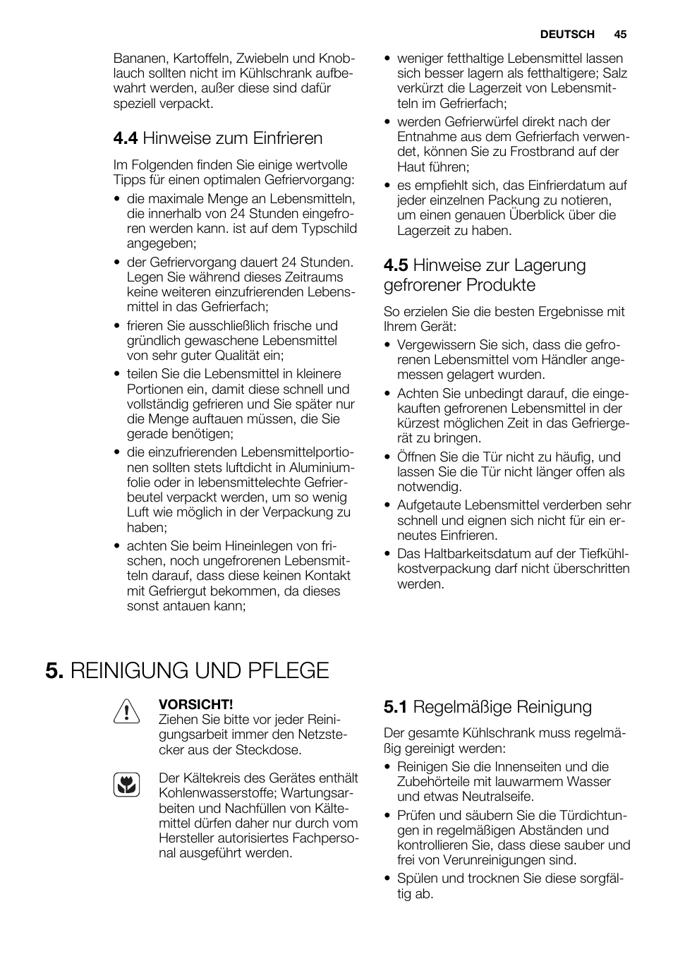 Reinigung und pflege, 4 hinweise zum einfrieren, 5 hinweise zur lagerung gefrorener produkte | 1 regelmäßige reinigung | Electrolux ENG2913AOW User Manual | Page 45 / 72
