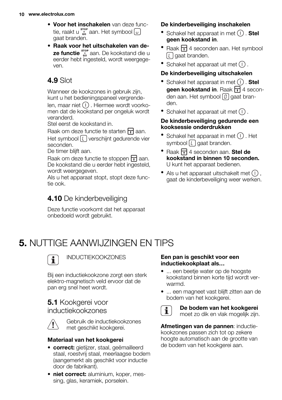 Nuttige aanwijzingen en tips, 9 slot, 10 de kinderbeveiliging | 1 kookgerei voor inductiekookzones | Electrolux EHH6340FOK User Manual | Page 10 / 68