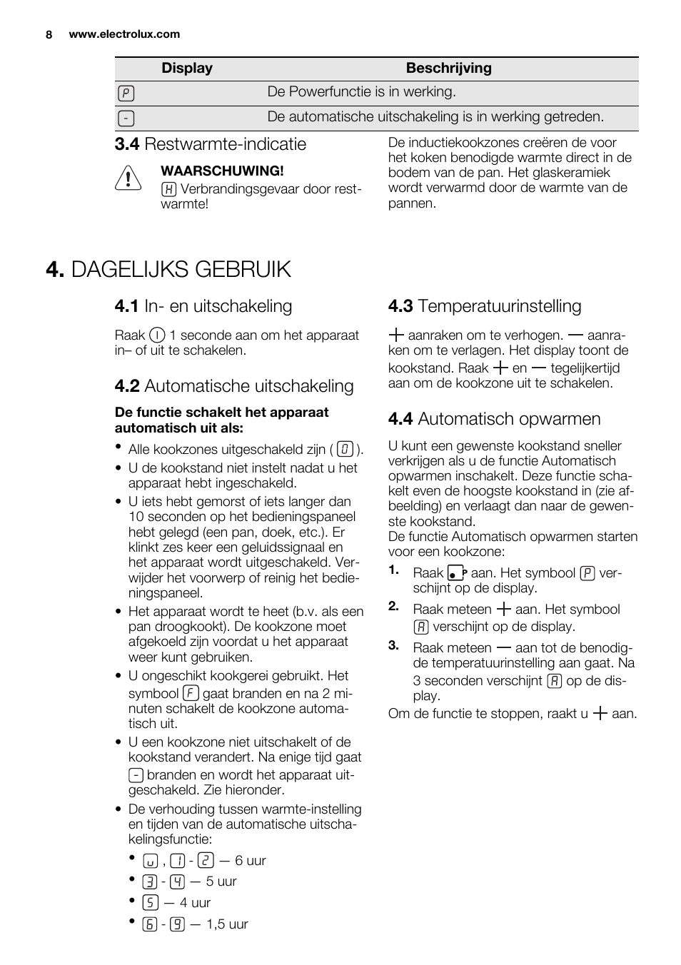 Dagelijks gebruik, 4 restwarmte-indicatie, 1 in- en uitschakeling | 2 automatische uitschakeling, 3 temperatuurinstelling, 4 automatisch opwarmen | Electrolux EHH6340FOK User Manual | Page 8 / 68