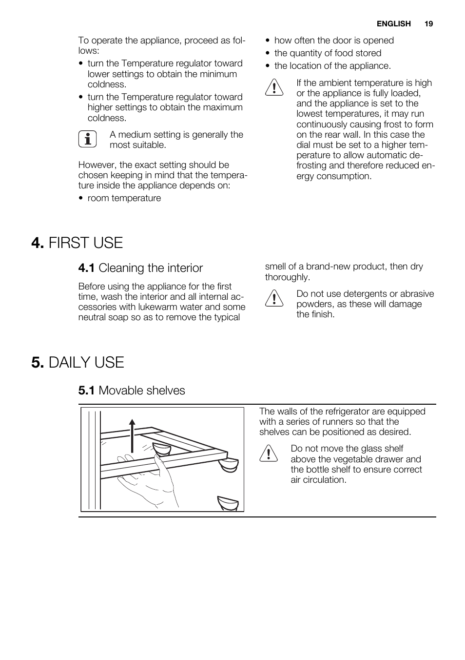 First use, Daily use, 1 cleaning the interior | 1 movable shelves | Electrolux ERG1501AOW User Manual | Page 19 / 56