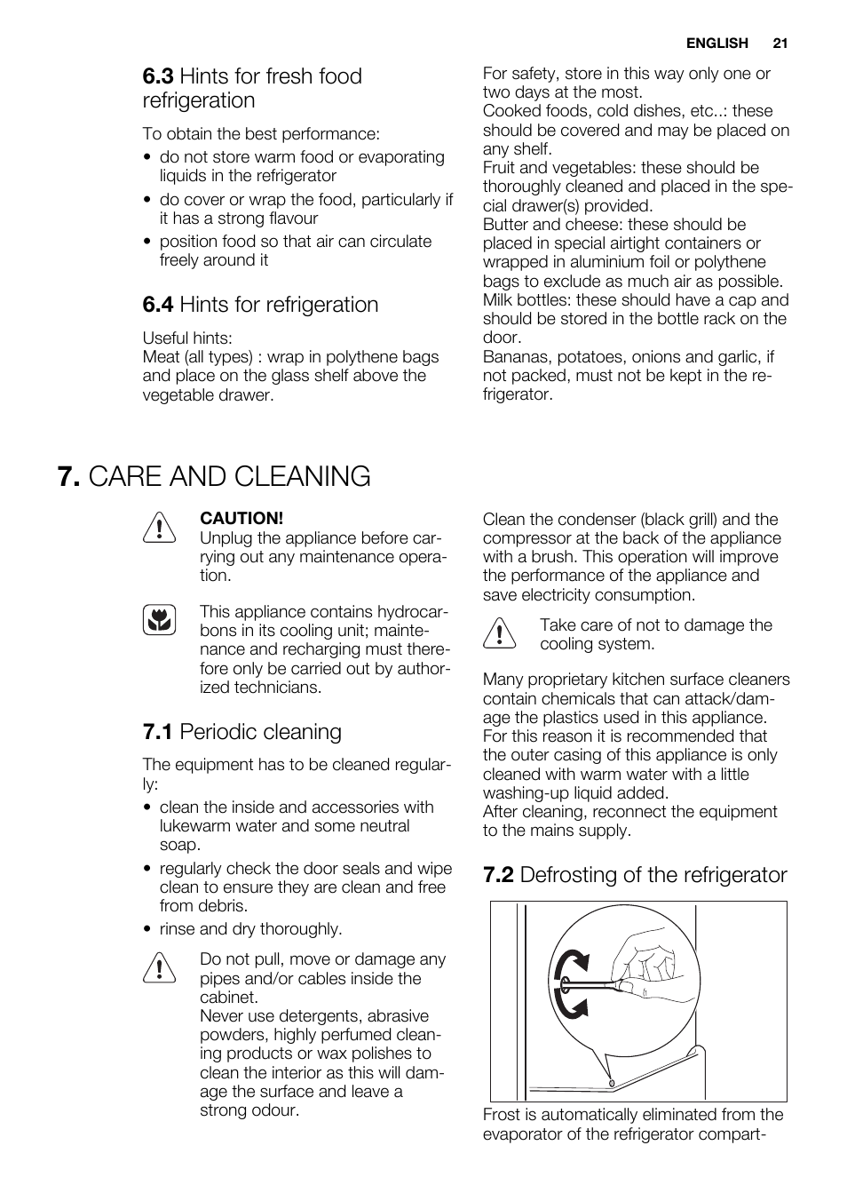 Care and cleaning, 3 hints for fresh food refrigeration, 4 hints for refrigeration | 1 periodic cleaning, 2 defrosting of the refrigerator | Electrolux ERG1501AOW User Manual | Page 21 / 56