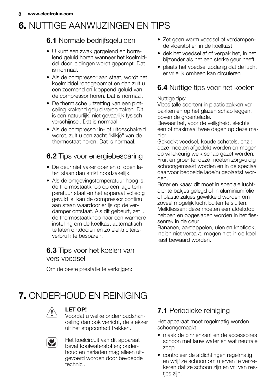 Nuttige aanwijzingen en tips, Onderhoud en reiniging, 1 normale bedrijfsgeluiden | 2 tips voor energiebesparing, 3 tips voor het koelen van vers voedsel, 4 nuttige tips voor het koelen, 1 periodieke reiniging | Electrolux ERG1501AOW User Manual | Page 8 / 56