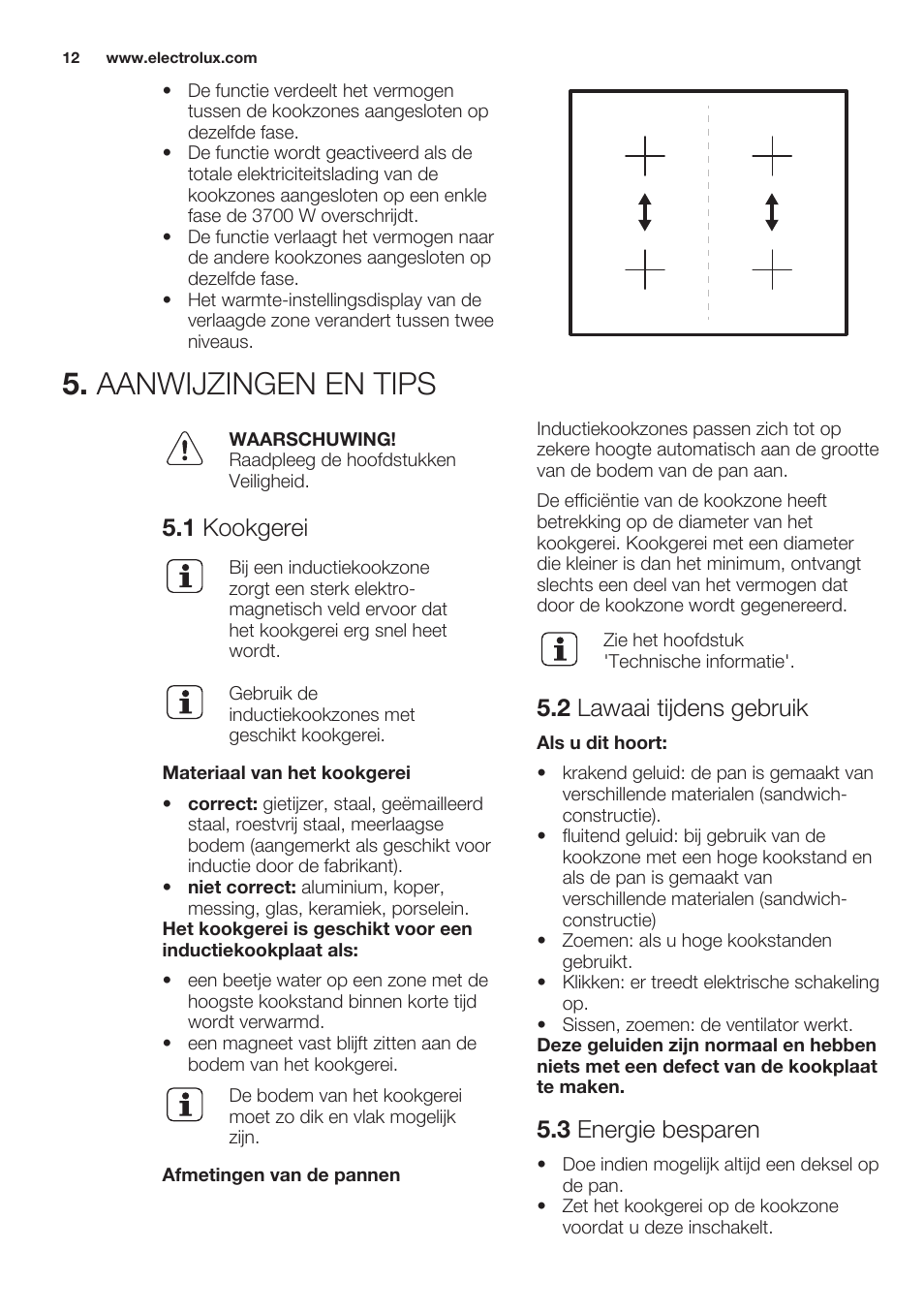Aanwijzingen en tips, 1 kookgerei, 2 lawaai tijdens gebruik | 3 energie besparen | Electrolux EHL7640FOK User Manual | Page 12 / 76