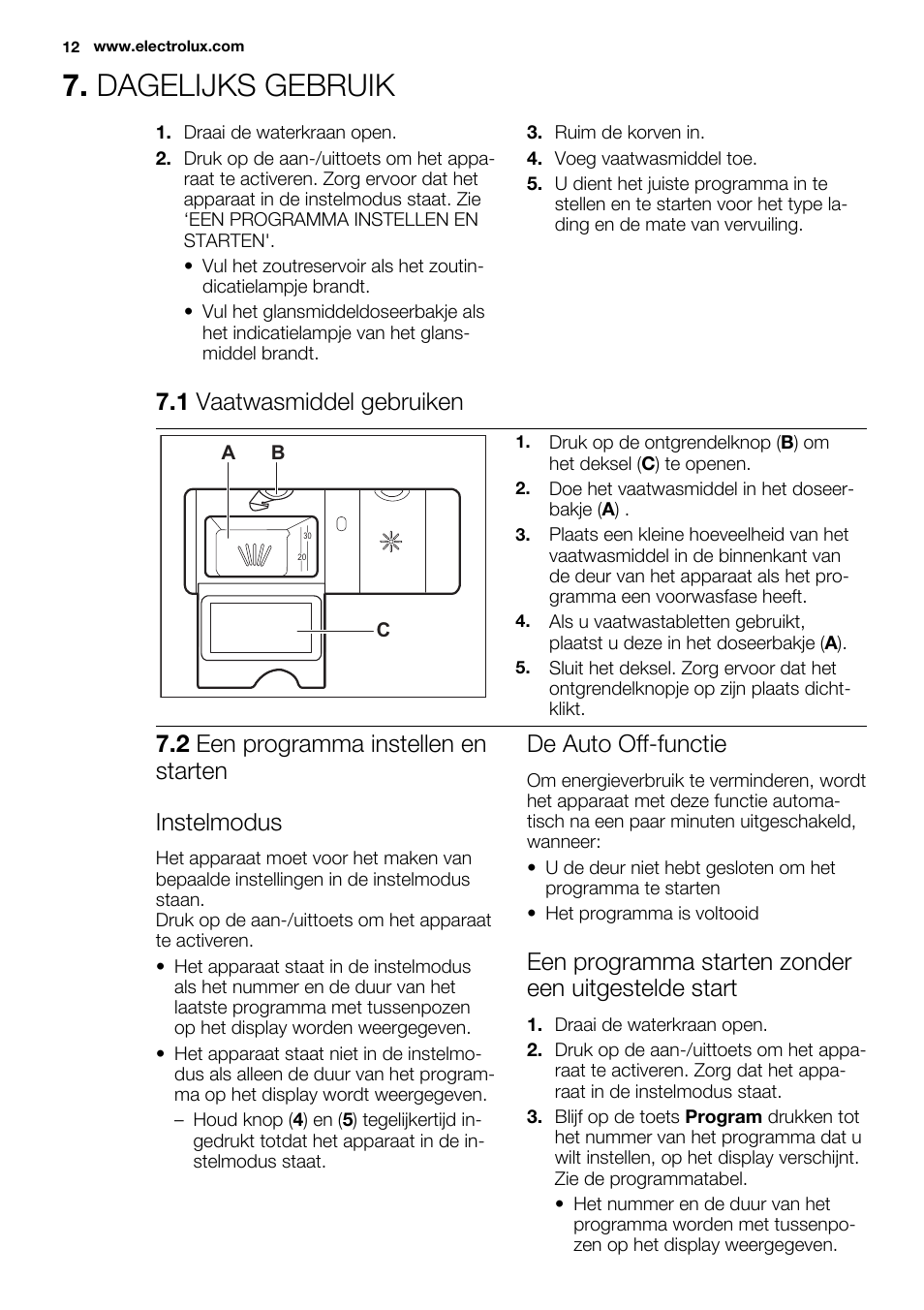 Dagelijks gebruik, 1 vaatwasmiddel gebruiken, 2 een programma instellen en starten instelmodus | De auto off-functie, Een programma starten zonder een uitgestelde start | Electrolux ESL6552RA User Manual | Page 12 / 72