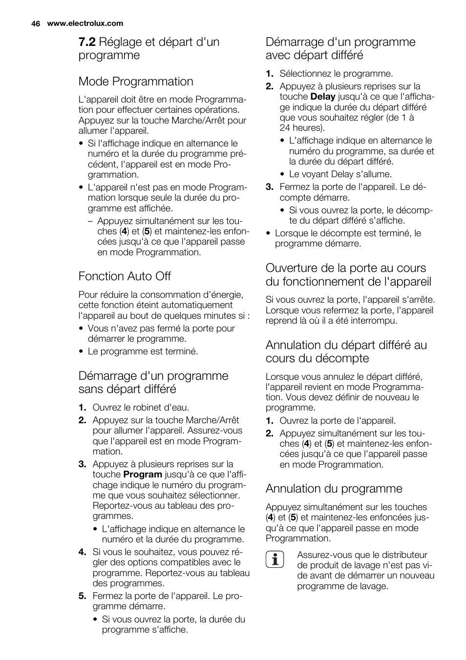 Fonction auto off, Démarrage d'un programme sans départ différé, Démarrage d'un programme avec départ différé | Annulation du départ différé au cours du décompte, Annulation du programme | Electrolux ESL6552RA User Manual | Page 46 / 72