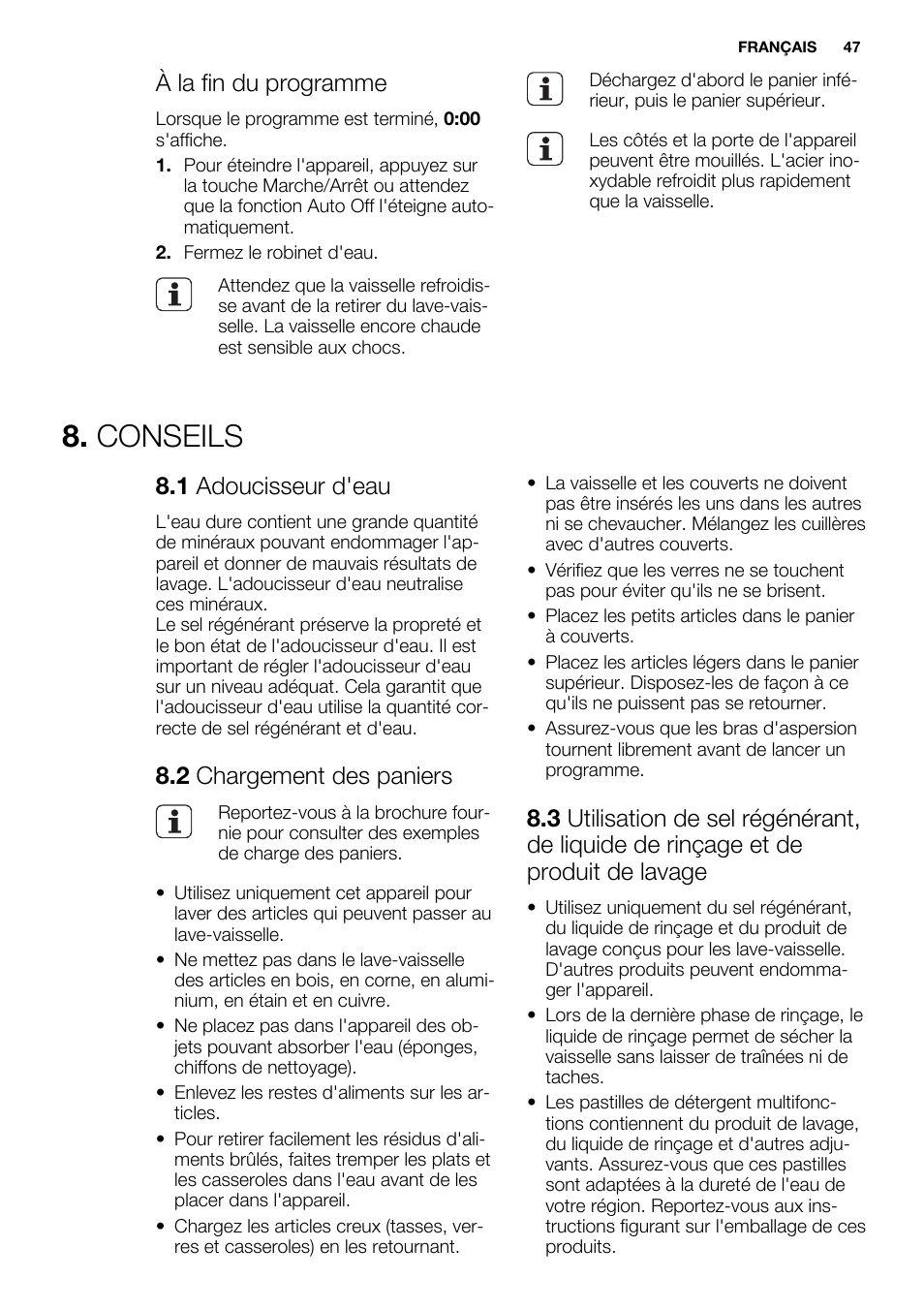 Conseils, À la fin du programme, 1 adoucisseur d'eau | 2 chargement des paniers | Electrolux ESL6552RA User Manual | Page 47 / 72