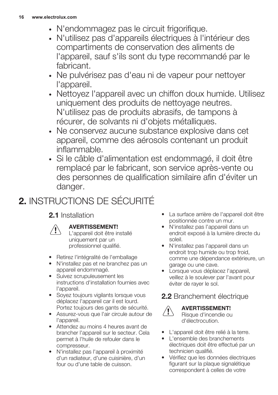 Instructions de sécurité, 1 installation, 2 branchement électrique | N'endommagez pas le circuit frigorifique | Electrolux ERN2301AOW User Manual | Page 16 / 68