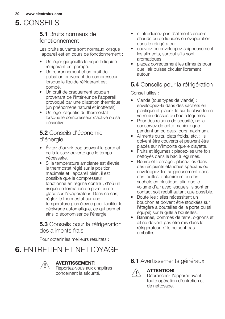 Conseils, 1 bruits normaux de fonctionnement, 2 conseils d'économie d'énergie | 4 conseils pour la réfrigération, Entretien et nettoyage, 1 avertissements généraux, Conseils 6. entretien et nettoyage | Electrolux ERN2301AOW User Manual | Page 20 / 68