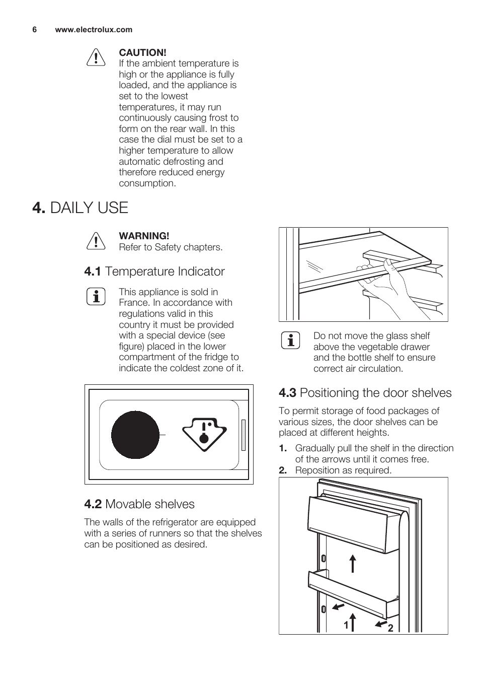 Daily use, 1 temperature indicator, 2 movable shelves | 3 positioning the door shelves | Electrolux ERN2301AOW User Manual | Page 6 / 68