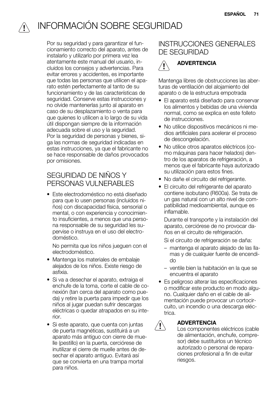 Información sobre seguridad, Seguridad de niños y personas vulnerables, Instrucciones generales de seguridad | Electrolux ERN2201FOW User Manual | Page 71 / 88