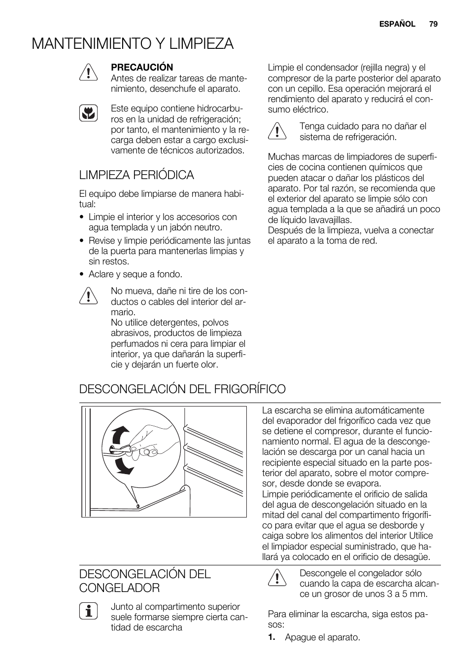 Mantenimiento y limpieza, Limpieza periódica, Descongelación del frigorífico | Descongelación del congelador | Electrolux ERN2201FOW User Manual | Page 79 / 88