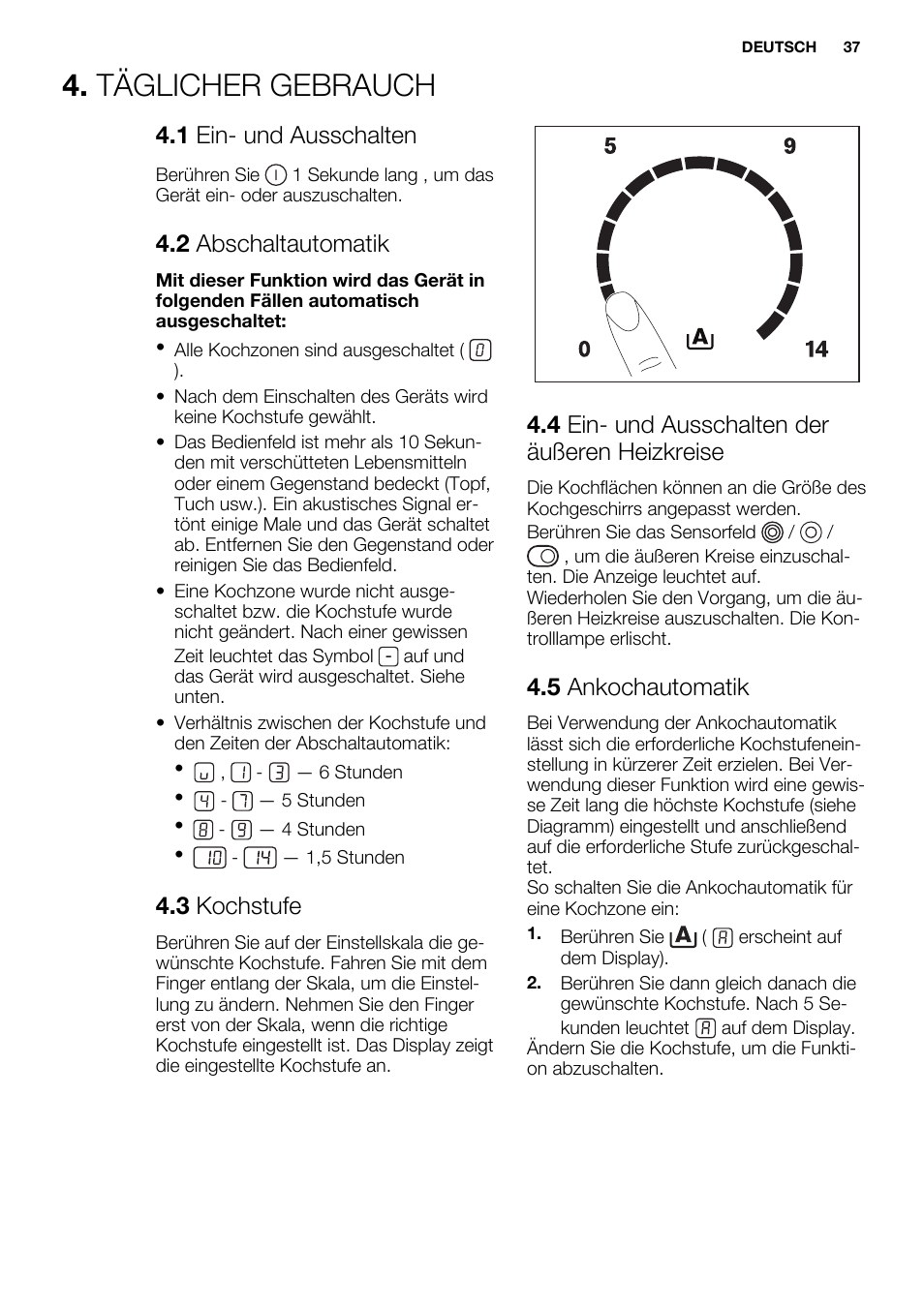 Täglicher gebrauch, 1 ein- und ausschalten, 2 abschaltautomatik | 3 kochstufe, 4 ein- und ausschalten der äußeren heizkreise, 5 ankochautomatik | Electrolux EHF6747FOK User Manual | Page 37 / 76
