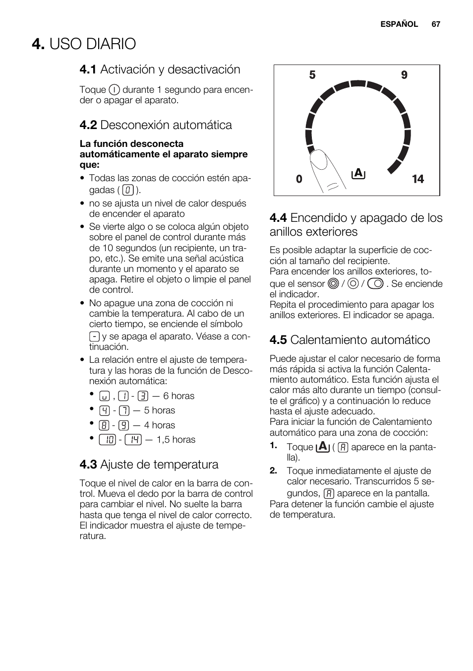 Uso diario, 1 activación y desactivación, 2 desconexión automática | 3 ajuste de temperatura, 4 encendido y apagado de los anillos exteriores, 5 calentamiento automático | Electrolux EHF6747FOK User Manual | Page 67 / 76