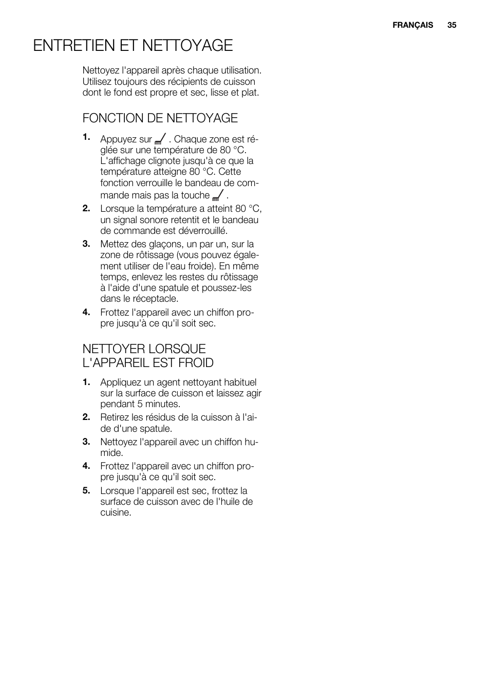 Entretien et nettoyage, Fonction de nettoyage, Nettoyer lorsque l'appareil est froid | Electrolux EQT4520BOG User Manual | Page 35 / 80
