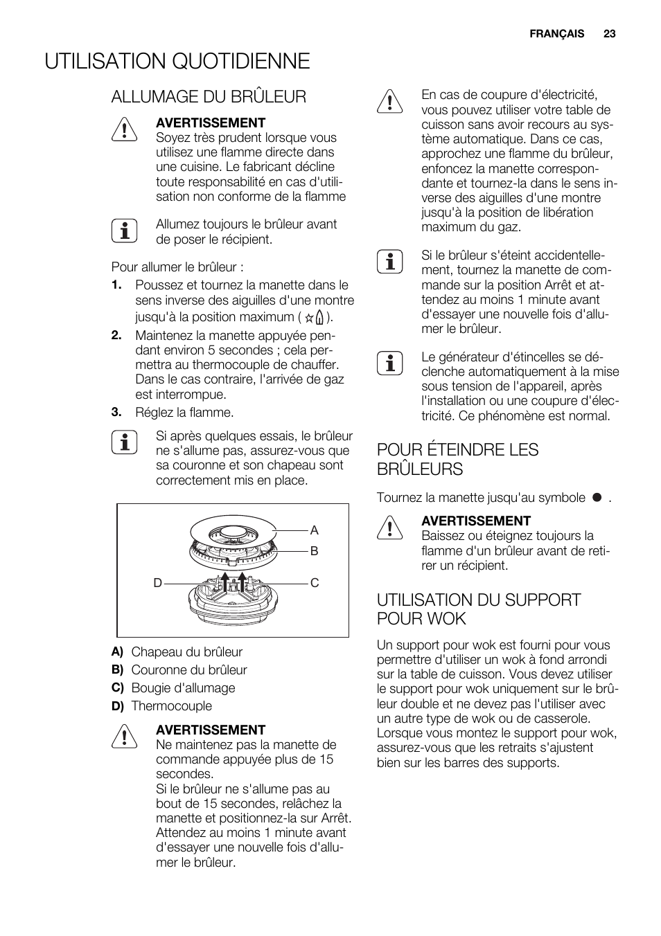 Utilisation quotidienne, Allumage du brûleur, Pour éteindre les brûleurs | Utilisation du support pour wok | Electrolux EQW4111BOG User Manual | Page 23 / 64