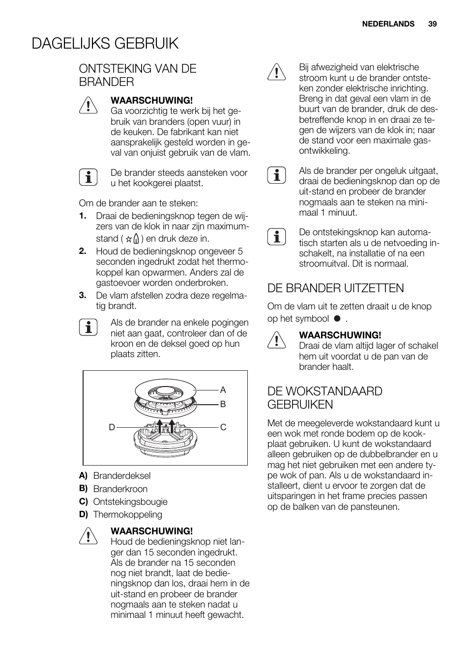 Dagelijks gebruik, Ontsteking van de brander, De brander uitzetten | De wokstandaard gebruiken | Electrolux EQW4111BOG User Manual | Page 39 / 64