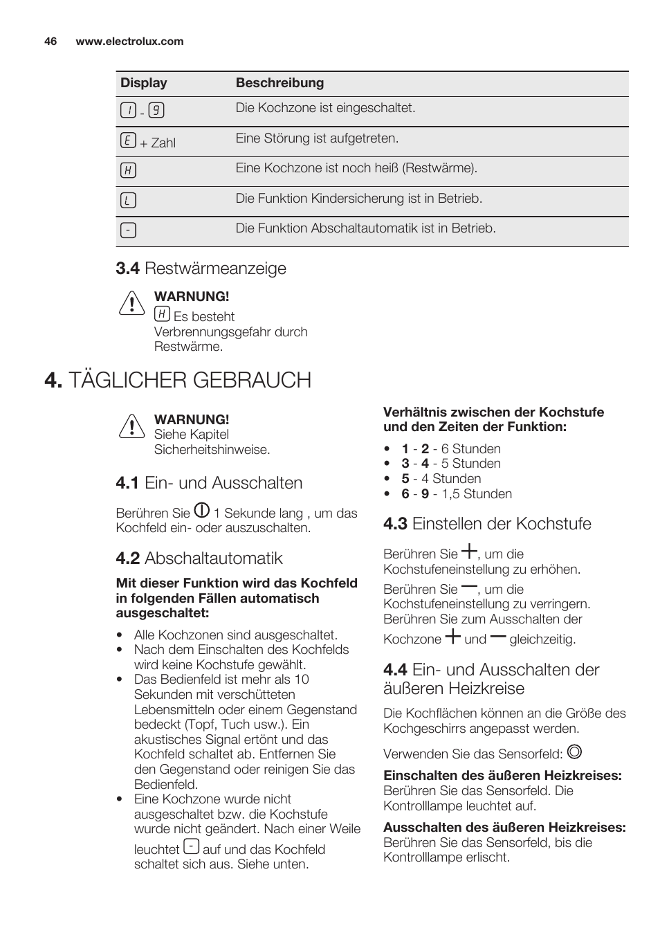 4 restwärmeanzeige, Täglicher gebrauch, 1 ein- und ausschalten | 2 abschaltautomatik, 3 einstellen der kochstufe, 4 ein- und ausschalten der äußeren heizkreise | Electrolux EHF6241XOK User Manual | Page 46 / 56