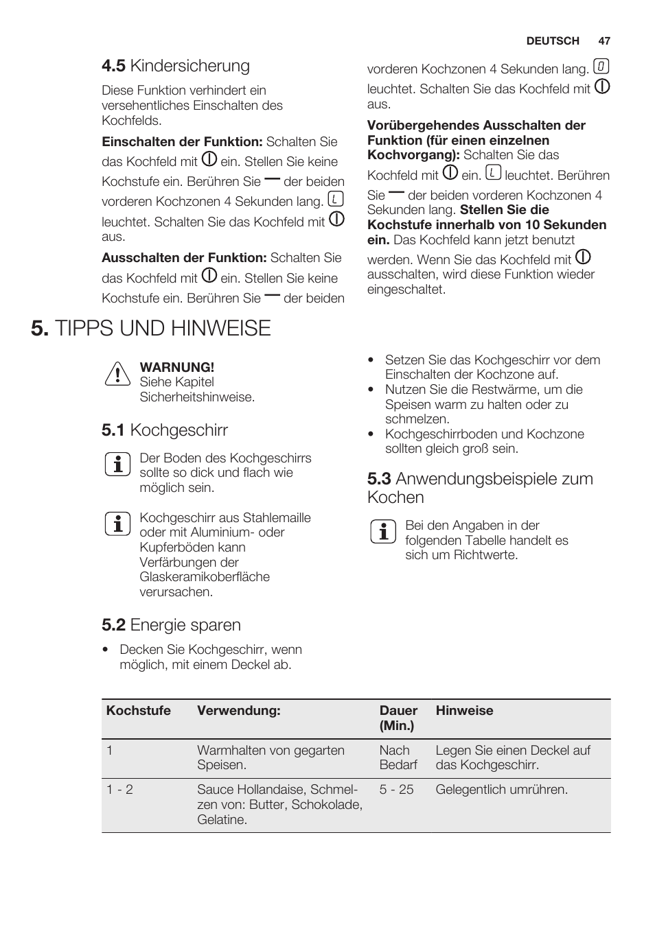5 kindersicherung, Tipps und hinweise, 1 kochgeschirr | 2 energie sparen, 3 anwendungsbeispiele zum kochen | Electrolux EHF6241XOK User Manual | Page 47 / 56