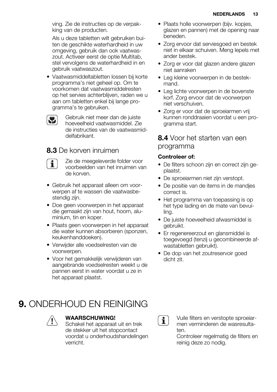 Onderhoud en reiniging, 3 de korven inruimen, 4 voor het starten van een programma | Electrolux ESL6355LO User Manual | Page 13 / 68