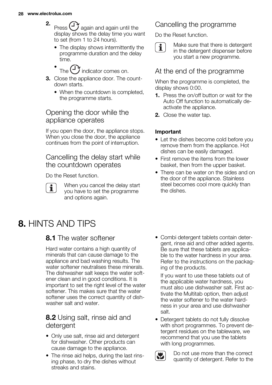 Hints and tips, Opening the door while the appliance operates, Cancelling the programme | At the end of the programme, 1 the water softener, 2 using salt, rinse aid and detergent | Electrolux ESL6355LO User Manual | Page 28 / 68