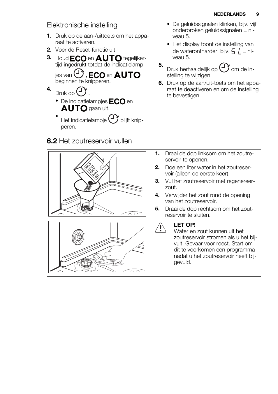 Elektronische instelling, 2 het zoutreservoir vullen | Electrolux ESL6355LO User Manual | Page 9 / 68