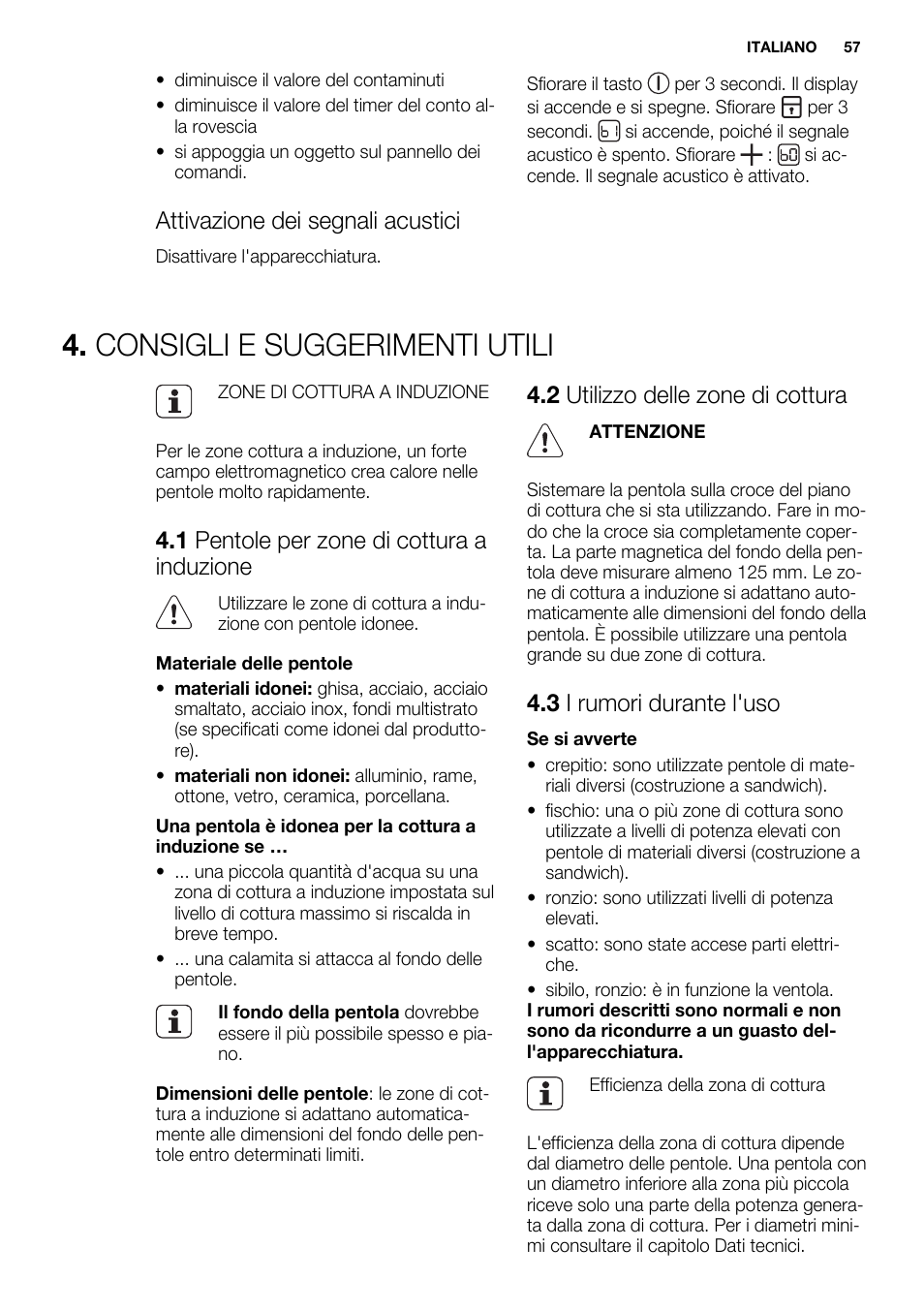 Consigli e suggerimenti utili, Attivazione dei segnali acustici, 1 pentole per zone di cottura a induzione | 2 utilizzo delle zone di cottura, 3 i rumori durante l'uso | Electrolux EHI8742FOK User Manual | Page 57 / 68