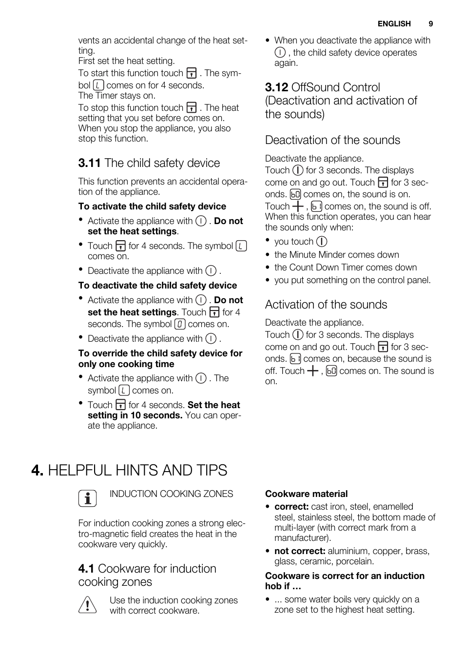 Helpful hints and tips, 11 the child safety device, Activation of the sounds | 1 cookware for induction cooking zones | Electrolux EHI8742FOK User Manual | Page 9 / 68