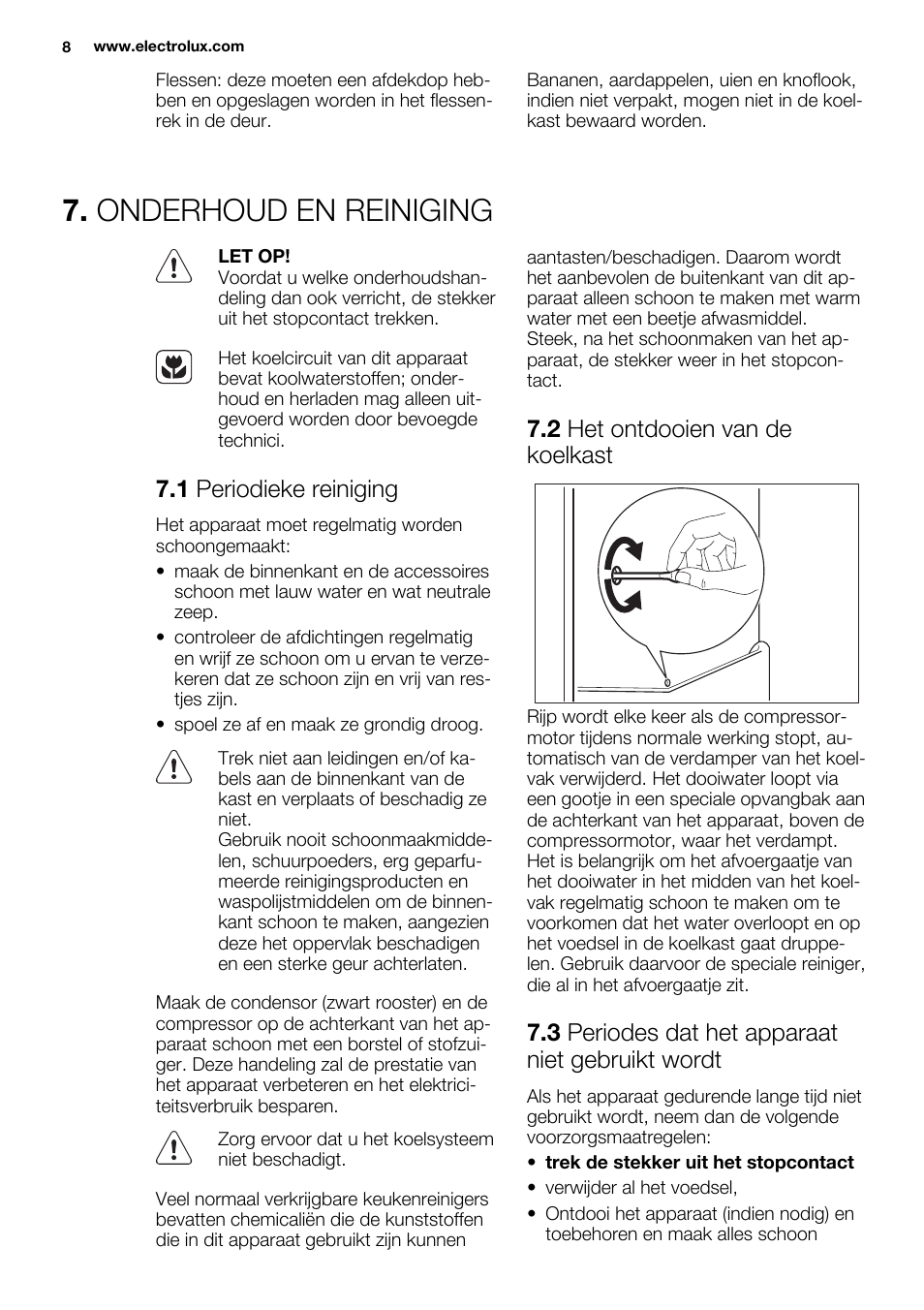 Onderhoud en reiniging, 1 periodieke reiniging, 2 het ontdooien van de koelkast | 3 periodes dat het apparaat niet gebruikt wordt | Electrolux ERN1400AEW User Manual | Page 8 / 56
