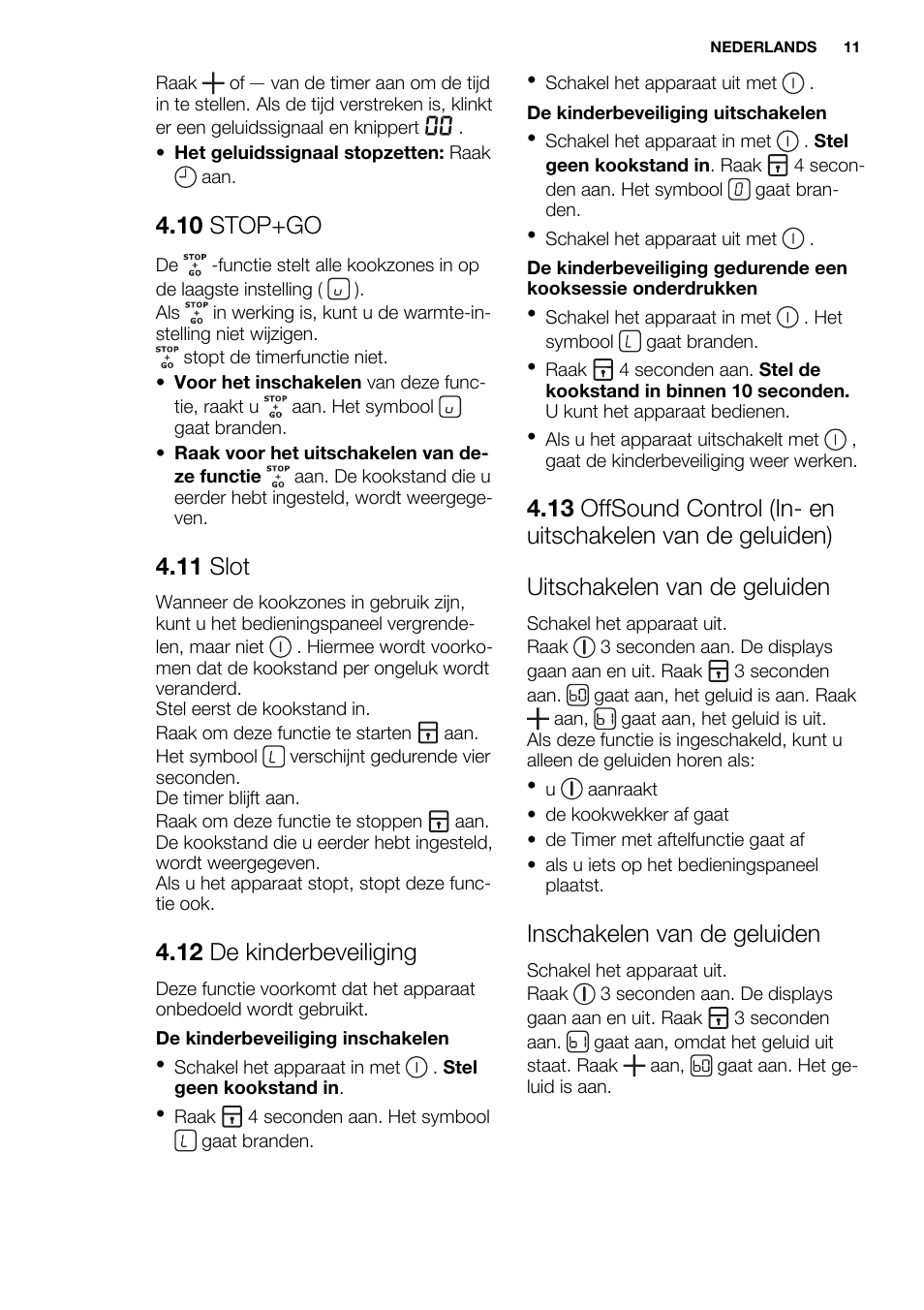 10 stop+go, 11 slot, 12 de kinderbeveiliging | Inschakelen van de geluiden | Electrolux EHH9967FOG User Manual | Page 11 / 80